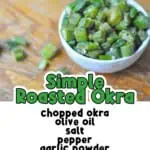simple roasted okra.