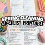 Spring cleaning checklist printable with colorful sections and icons on a desk.
