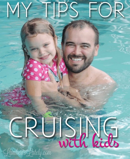 My Tips for Cruising with Babies/Kids