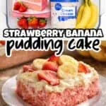 Strawberry banana pudding cake with fresh strawberries and bananas on a plate.