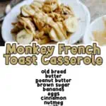 overnight monkey french toast casserole recipe.