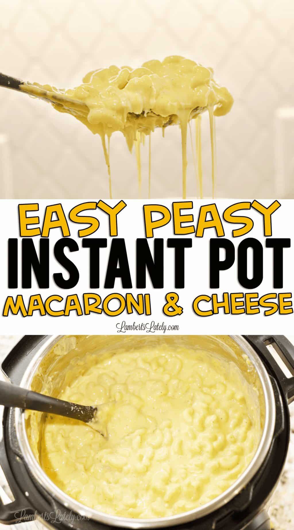 Easy Peasy Instant Pot Macaroni and Cheese