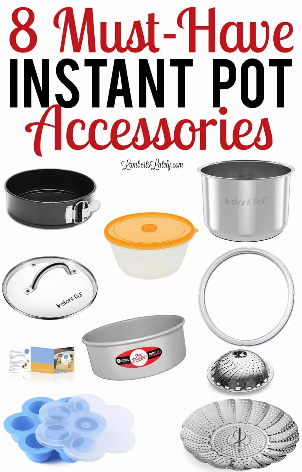 8 must have instant pot accessories.