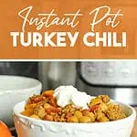 bowl of instant pot turkey chili.