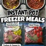 Assorted instant pot freezer meals including beef, chili, and turkey dishes.