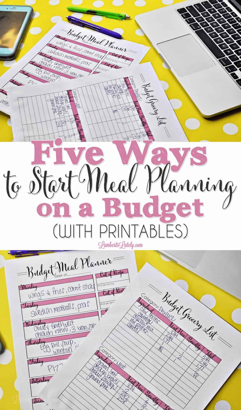 five ways to start meal planning on a budget with printables.