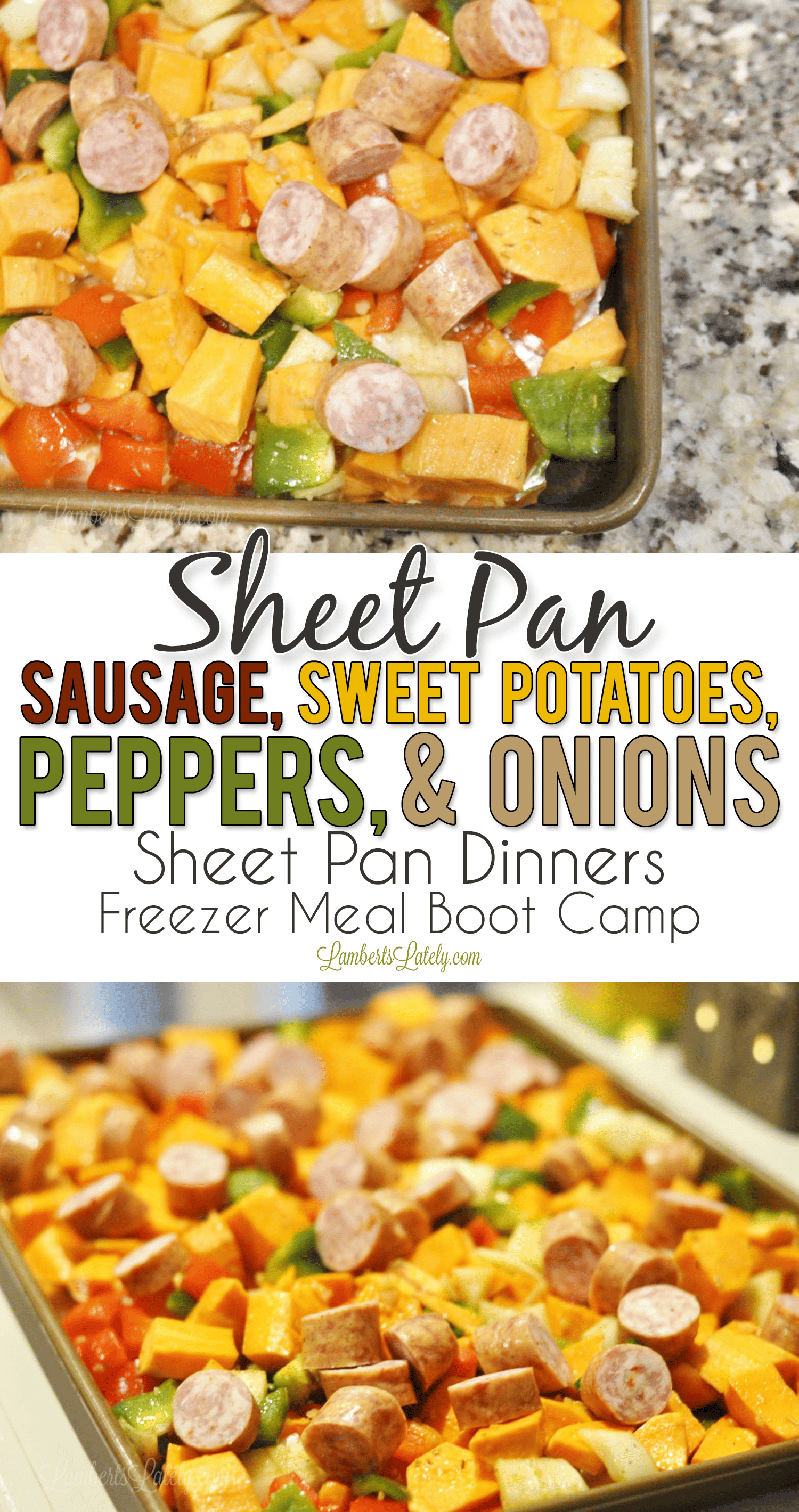 Sheet Pan Sausage, Sweet Potatoes, Peppers, and Onions sheet pan dinners freezer meal boot camp.