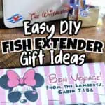 DIY fish extender gift ideas for Disney Cruise with themed decorations and personalized touches.