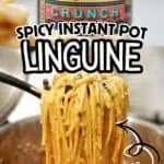 Spicy instant pot linguine with Trader Joe's Chili Onion Crunch.