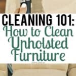 cleaning 101: how to clean upholstered furniture.