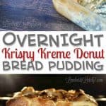 overnight krispy kreme donut bread pudding.