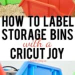 how to label storage bins with a cricut joy.