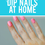 how to do dip nails at home.