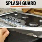 DIY gas stove splash guard being installed on a stovetop for protection.