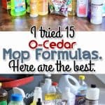 I tried 15 O-Cedar Mop Formulas. here are the best.
