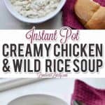 This easy recipe for Instant Pot Creamy Chicken & Wild Rice Soup is super commuting - perfect for a winter weeknight dinner! Can be made in a pressure cooker for a quick family meal.