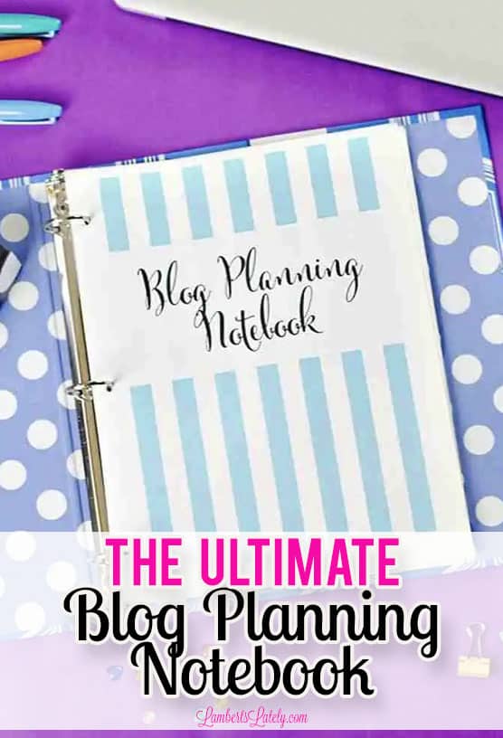 blog planning printables in a notebook.