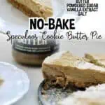 No-Bake Speculoos Cookie Butter Pie with creamy texture and crumbly crust.