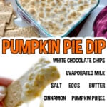 pumpkin pie dip collage, with ingredient list.