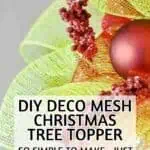 Colorful DIY mesh Christmas tree topper with red ornament and decorative accents.