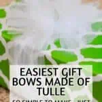 White tulle bow for gift wrapping with text overlay about easy gift bows.