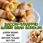 bacon wrapped green bean bundles collage.