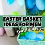 Colorful Easter eggs in a basket with a focus on men's Easter gift ideas.