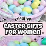 Colorful Easter eggs in a pink basket for women's Easter gifts.
