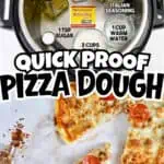 Quick proof pizza dough in an Instant Pot with ingredients and cooked slices.