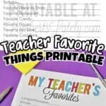 Printable teacher favorites form with colorful text and design elements.