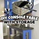 DIY console table with storage baskets and blue legs for home decor.