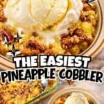 Delicious pineapple cobbler with vanilla ice cream and crunchy topping.
