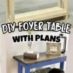 DIY console table with plans, wooden design, and blue finish for home decor.