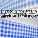 Blue and white checkered window valance for DIY window treatment project.