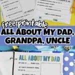 Printable All About My Dad, Grandpa, Uncle questionnaire for Father's Day.