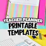 Colorful teacher planner notebook with printable templates for organizing lessons and grades.