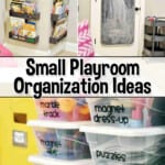collage of small playroom organization ideas.