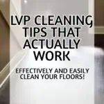 LVP cleaning tips for vinyl plank flooring from Lambert's Lately.