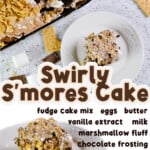 smores cake with ingredient list.