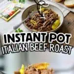 Delicious Italian beef roast with buns and toppings for easy Instant Pot meal.
