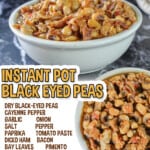 instant pot black eyed peas, in a bowl, with ingredient list.
