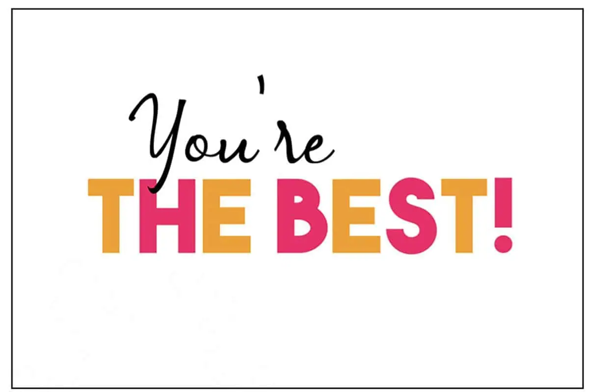 bright printable thank you card for friends or family with you're the best message.