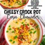 Close-up of creamy corn chowder in red bowls with bacon and green onions.