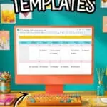 Google Sheets schedule templates displayed on a computer screen with colorful decor.