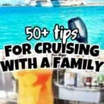 Cruise ships and tropical drink with tips for family cruising.