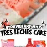 Close-up of a slice of strawberry tres leches cake with pink sponge and creamy topping.