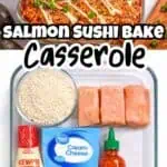 Salmon sushi bake casserole with rice, cream cheese, and spicy mayo on a baking dish.
