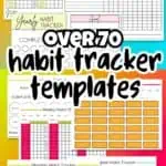 Collection of over 70 free editable habit tracker printables for organization and goal tracking.