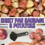 sheet pan sausage and potatoes, with pictures of ingredients.