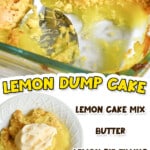 Lemon dump cake with lemon cake mix, butter, and lemon pie filling.